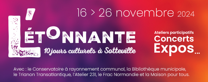 L'étonnante du 16 au 26 novembre