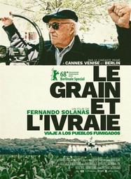 Le grain et l'ivraie / Fernando Solanas | Solanas, Fernando. Metteur en scène ou réalisateur