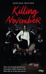 Killing November / Adriana Mather | Mather, Adriana. Auteur