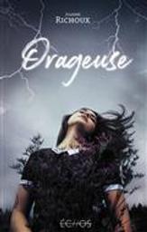 Orageuse / Joanne Richoux | Richoux, Joanne. Auteur
