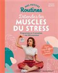 Pour détendre les muscles du stress / Magali Bastos | Bastos, Magali. Auteur