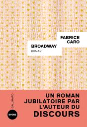 Broadway / Fabrice Caro | Caro, Fabrice. Auteur