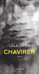 Chavirer / Lola Lafon | Lafon, Lola. Auteur