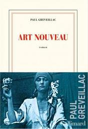 Art nouveau / Paul Greveillac | Greveillac, Paul. Auteur