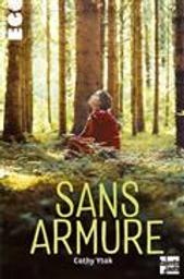 Sans armure / Cathy Ytak | Ytak, Cathy. Auteur