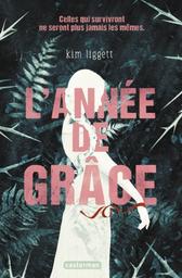 L'année de grâce / Kim Liggett | Liggett, Kim. Auteur