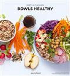 Bowls healthy / Orathay Souksisavanh | Souksisavanh, Orathay. Auteur