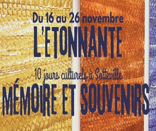 "L'étonnante : mémoire et souvenirs" 10 jours culturels à Sotteville | 